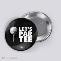 Lets Par Tee Funny Golf Lover Game Day Button thumb 0