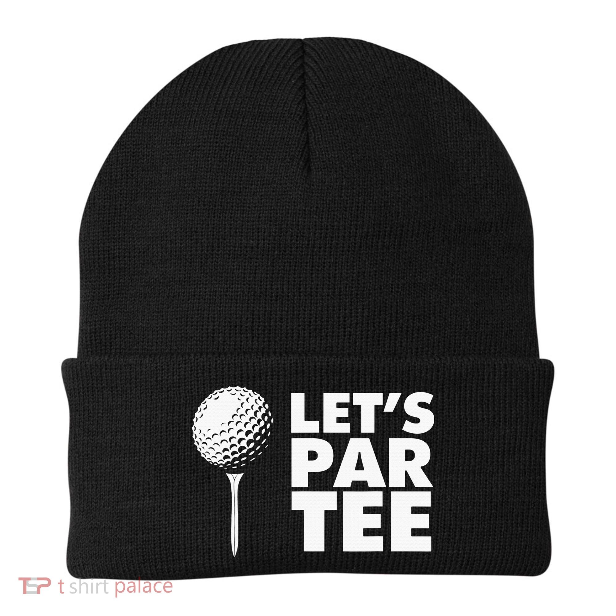 Lets Par Tee Funny Golf Lover Game Day Beanie