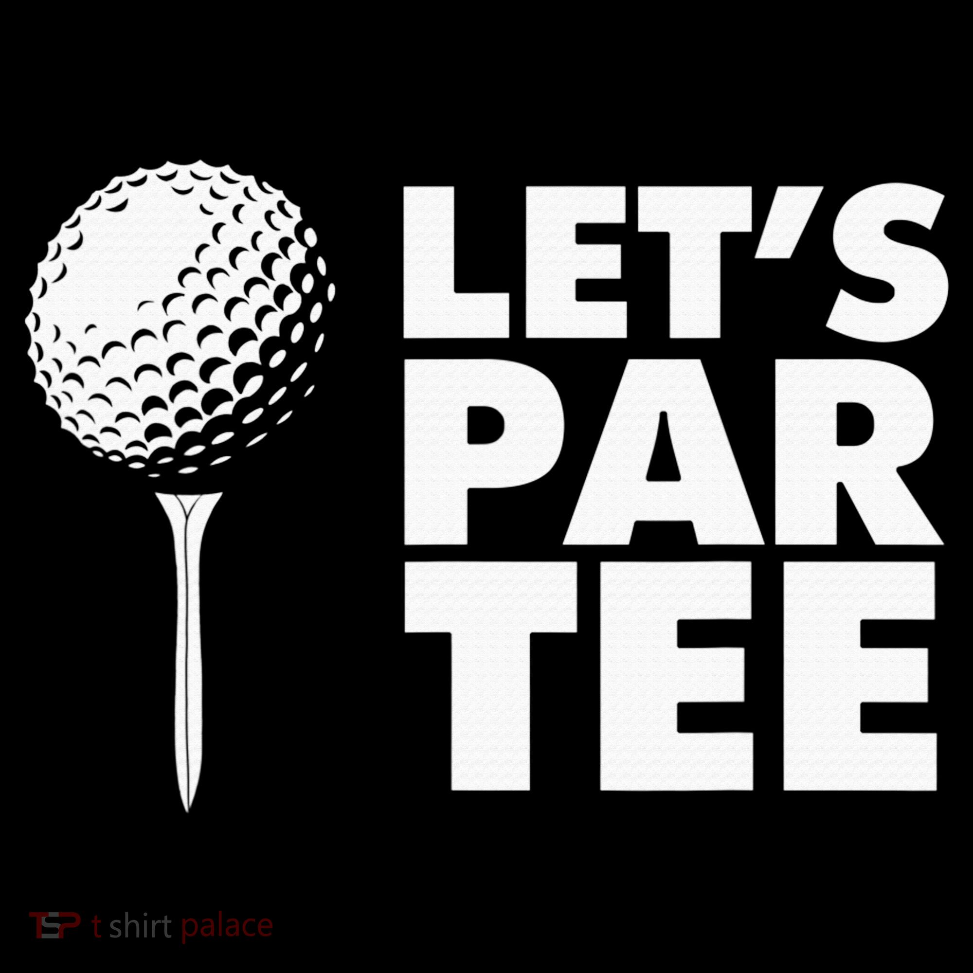Lets Par Tee Funny Golf Lover Game Day Women's Hoodie
