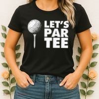 Lets Par Tee Funny Golf Lover Game Day Women's T-Shirt thumb 2