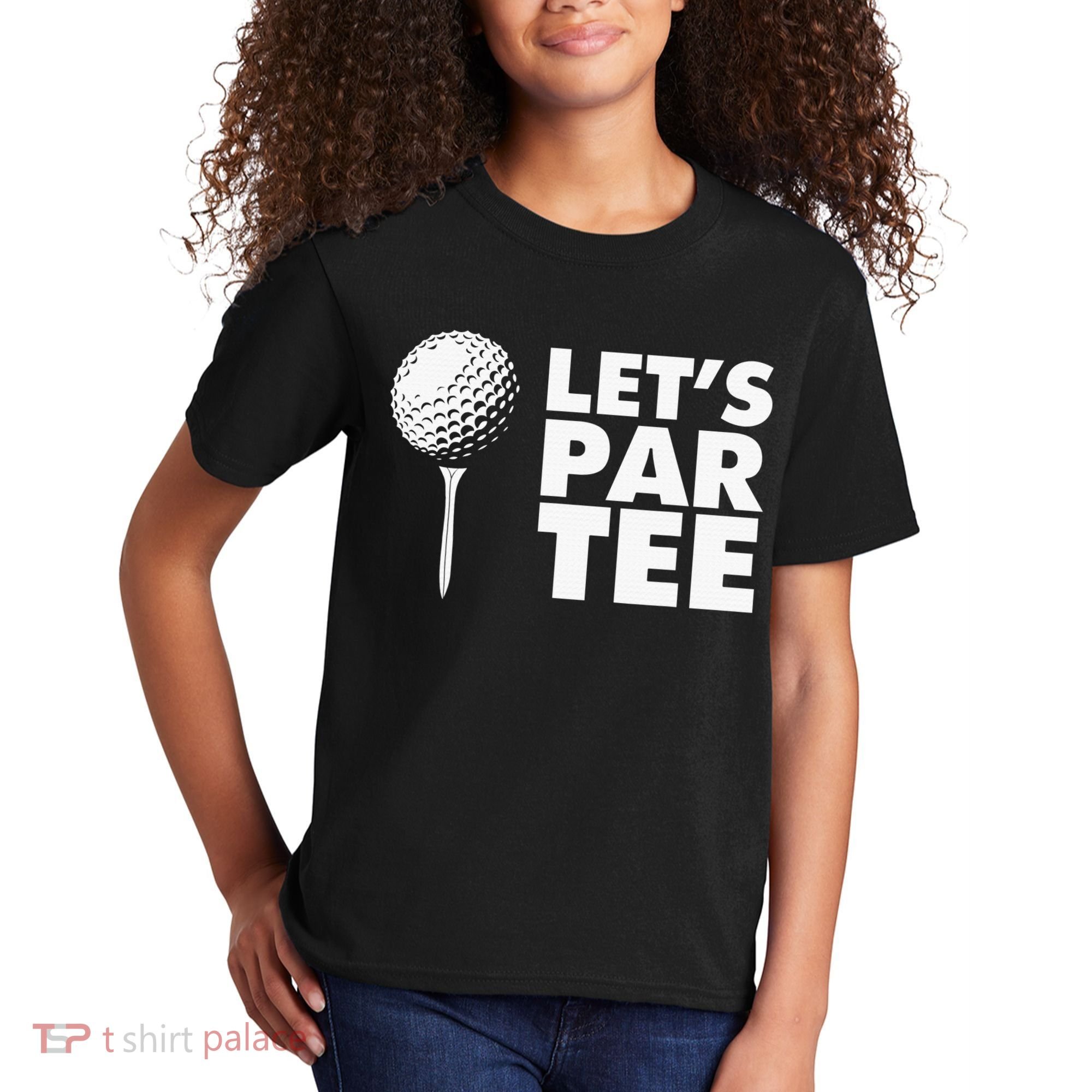 Lets Par Tee Funny Golf Lover Game Day Kids T-Shirt