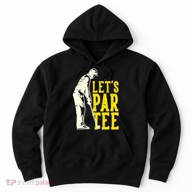 Let's Par Tee Golf Hoodie