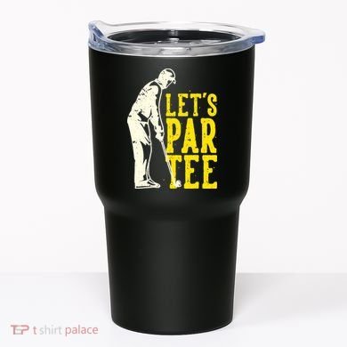 Let's Par Tee Golf Tumbler