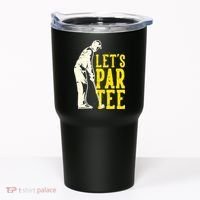 Let's Par Tee Golf Tumbler thumb 0