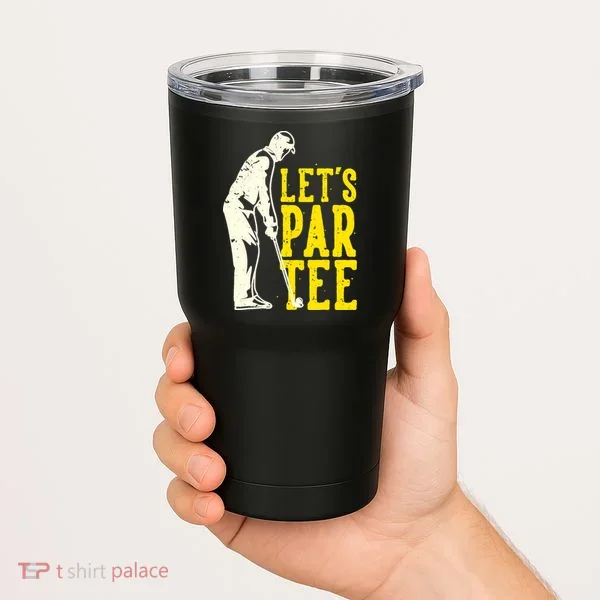 Let's Par Tee Golf Tumbler