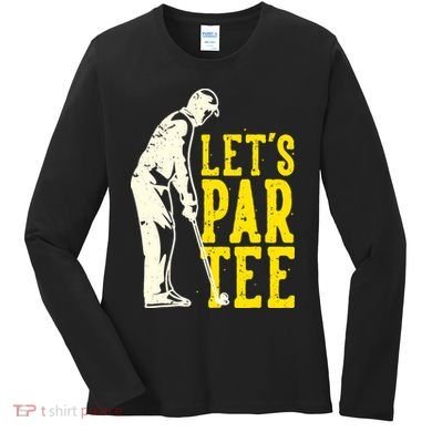 Let's Par Tee Golf Women's Long Sleeve Shirt
