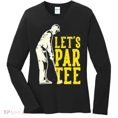 Let's Par Tee Golf Women's Long Sleeve Shirt