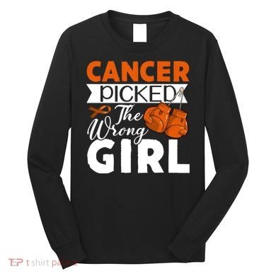 Leukemia Picked The Wrong Girl Long Sleeve Shirt