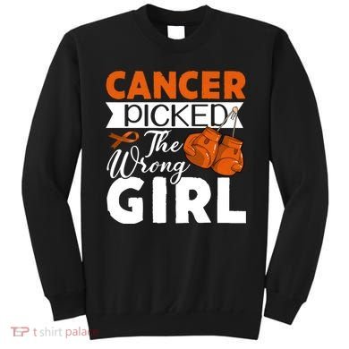Leukemia Picked The Wrong Girl Sweatshirt