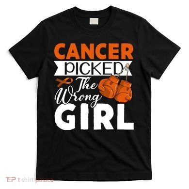 Leukemia Picked The Wrong Girl T-Shirt