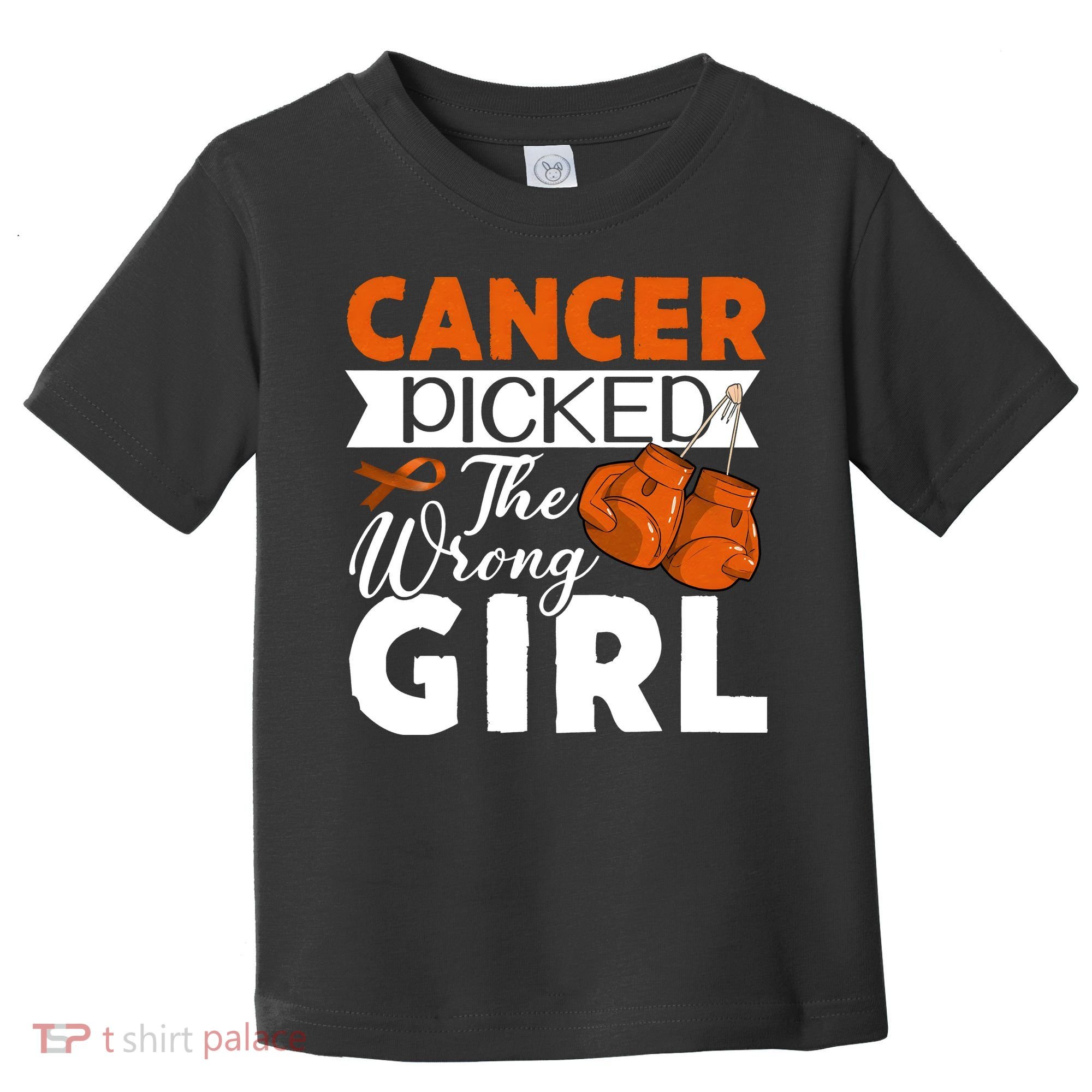 Leukemia Picked The Wrong Girl Toddler T-Shirt