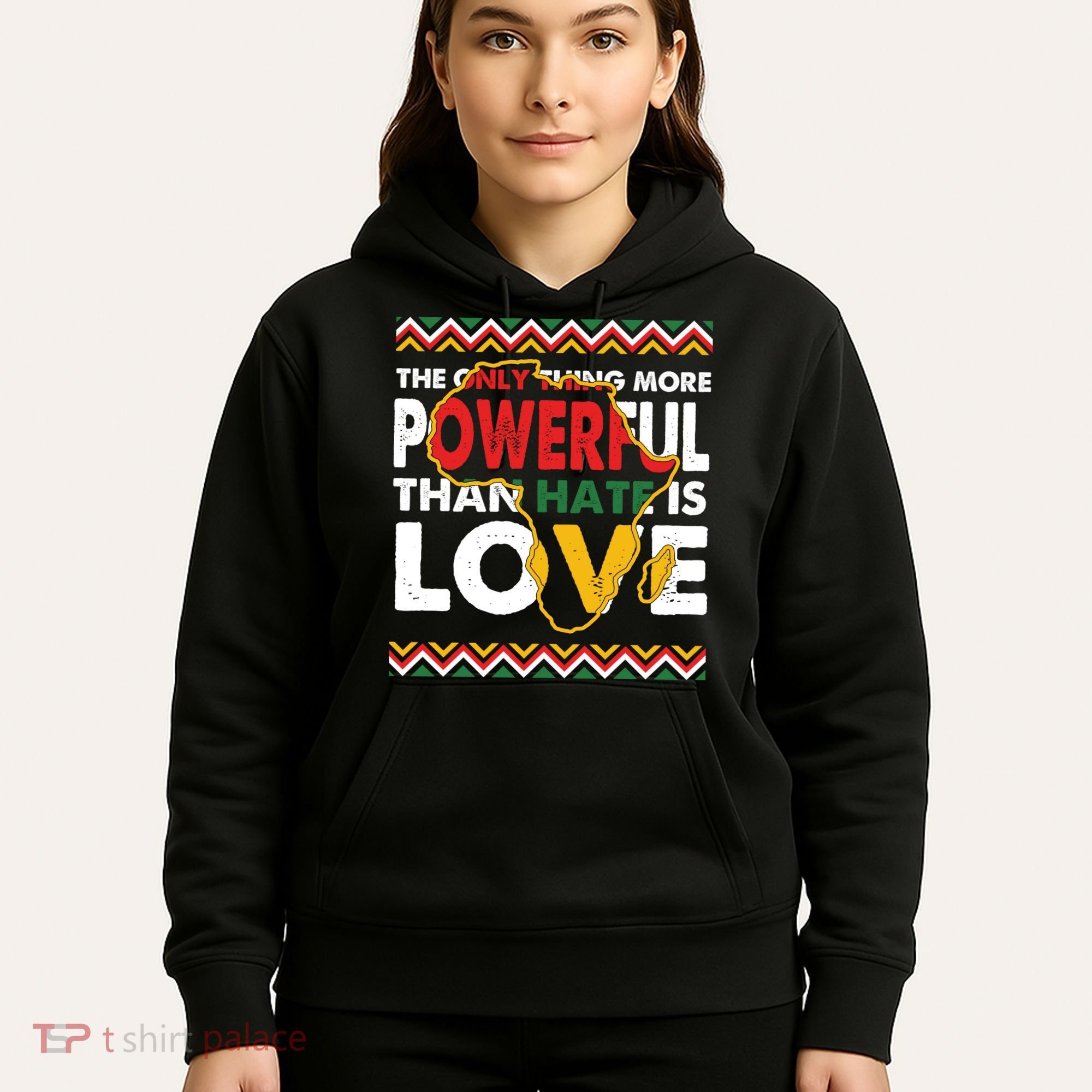 Love Powerful Than Hate Black History Month Hoodie