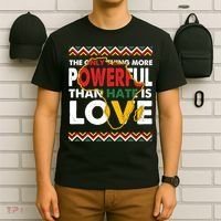 Love Powerful Than Hate Black History Month T-Shirt thumb 6