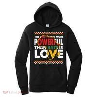 Love Powerful Than Hate Black History Month Women's Hoodie thumb 0