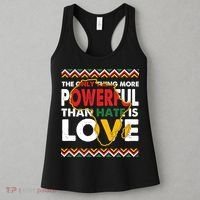 Love Powerful Than Hate Black History Month Women's Tank Top thumb 3
