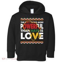 Love Powerful Than Hate Black History Month Toddler Hoodie thumb 0