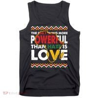 Love Powerful Than Hate Black History Month Tank Top thumb 0