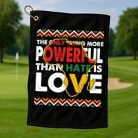 Love Powerful Than Hate Black History Month Golf Towel thumb 1