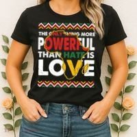 Love Powerful Than Hate Black History Month Women's T-Shirt thumb 2