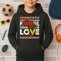 Love Powerful Than Hate Black History Month Kids Hoodie thumb 2