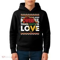 Love Powerful Than Hate Black History Month Kids Hoodie thumb 4