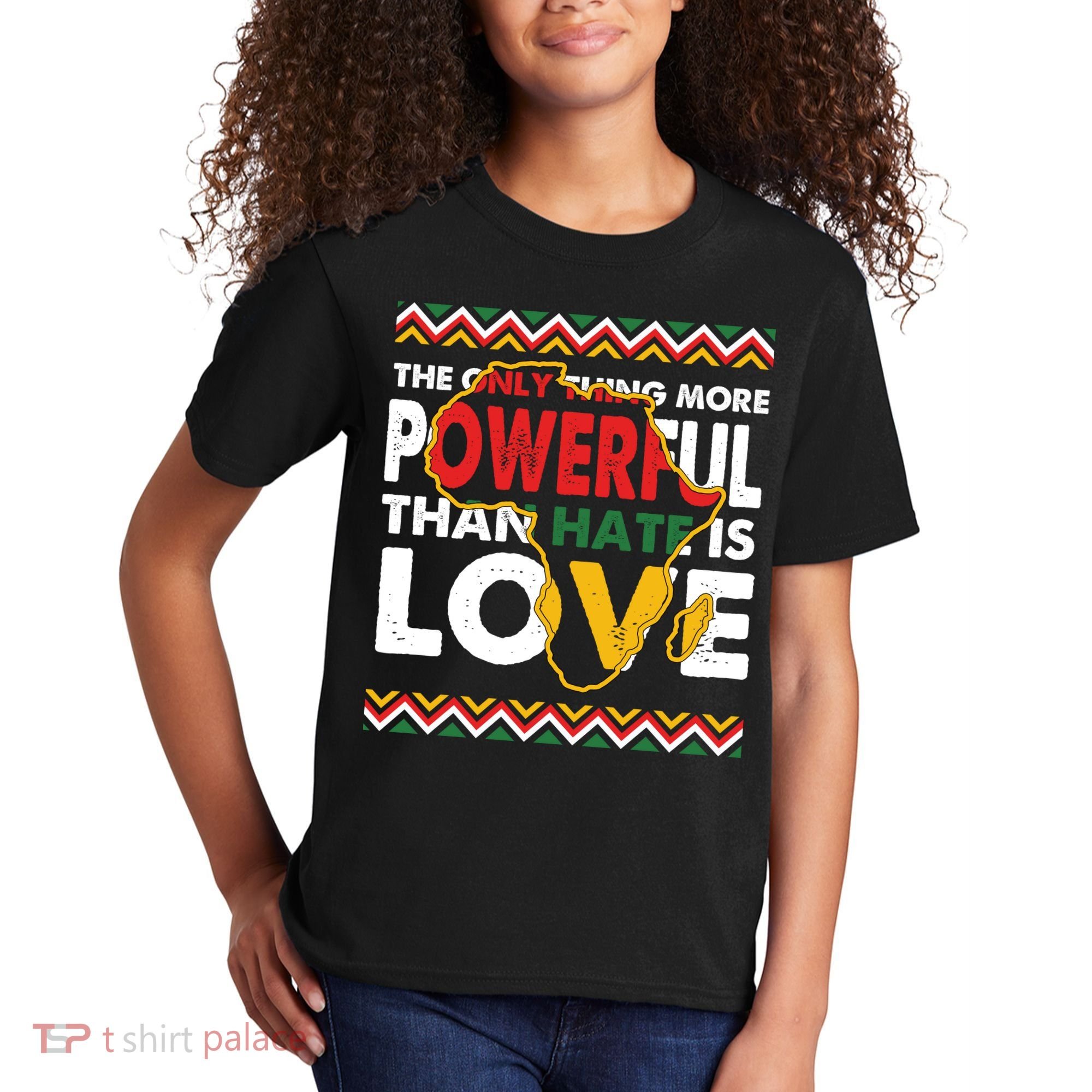 Love Powerful Than Hate Black History Month Kids T-Shirt