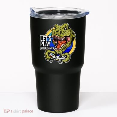 Lets Play Video Games T Rex Tumbler