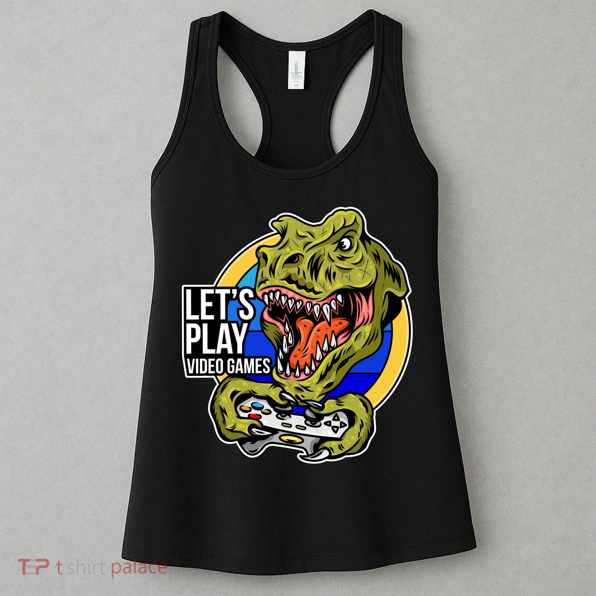 Lets Play Video Games T Rex Women's Tank Top