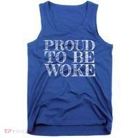 Leftist Politically Well Informed Socialist Proud To Be Woke Gift Tank Top thumb 0
