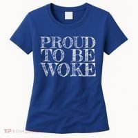 Leftist Politically Well Informed Socialist Proud To Be Woke Gift Women's T-Shirt thumb 0