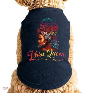 Libra Queen Afro Women September October Melanin Birthday Doggie Tank