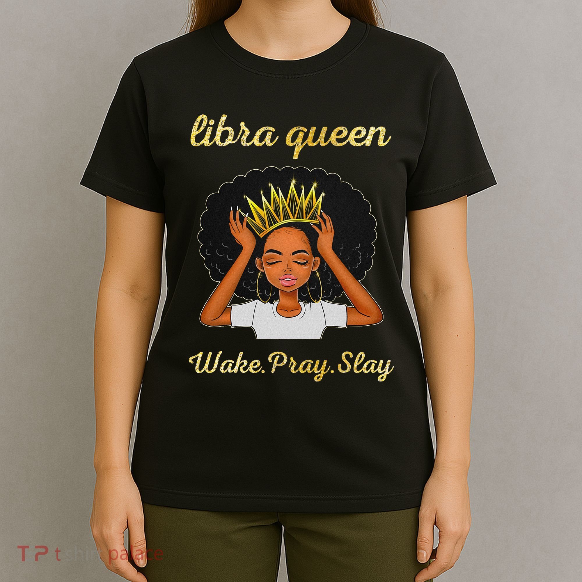 Libra Queens Black Queen September October Birthday T-Shirt