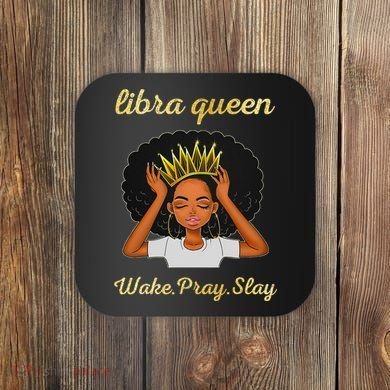 Libra Queens Black Queen September October Birthday Coaster