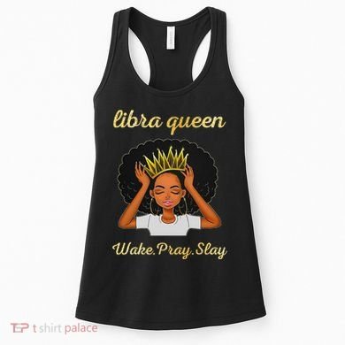 Libra Queens Black Queen September October Birthday Women's Tank Top