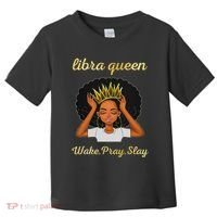 Libra Queens Black Queen September October Birthday Toddler T-Shirt thumb 0