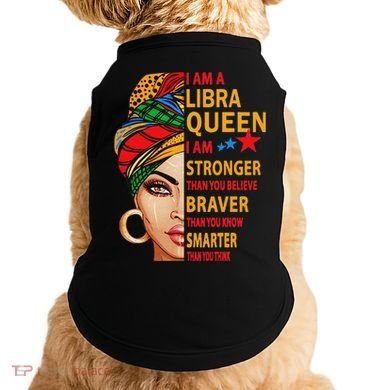 Libra Queen I Am Stronger Birthday Gift For Libra Zodiac Doggie Tank
