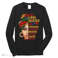 Libra Queen I Am Stronger Birthday Gift For Libra Zodiac Long Sleeve Shirt thumb 0