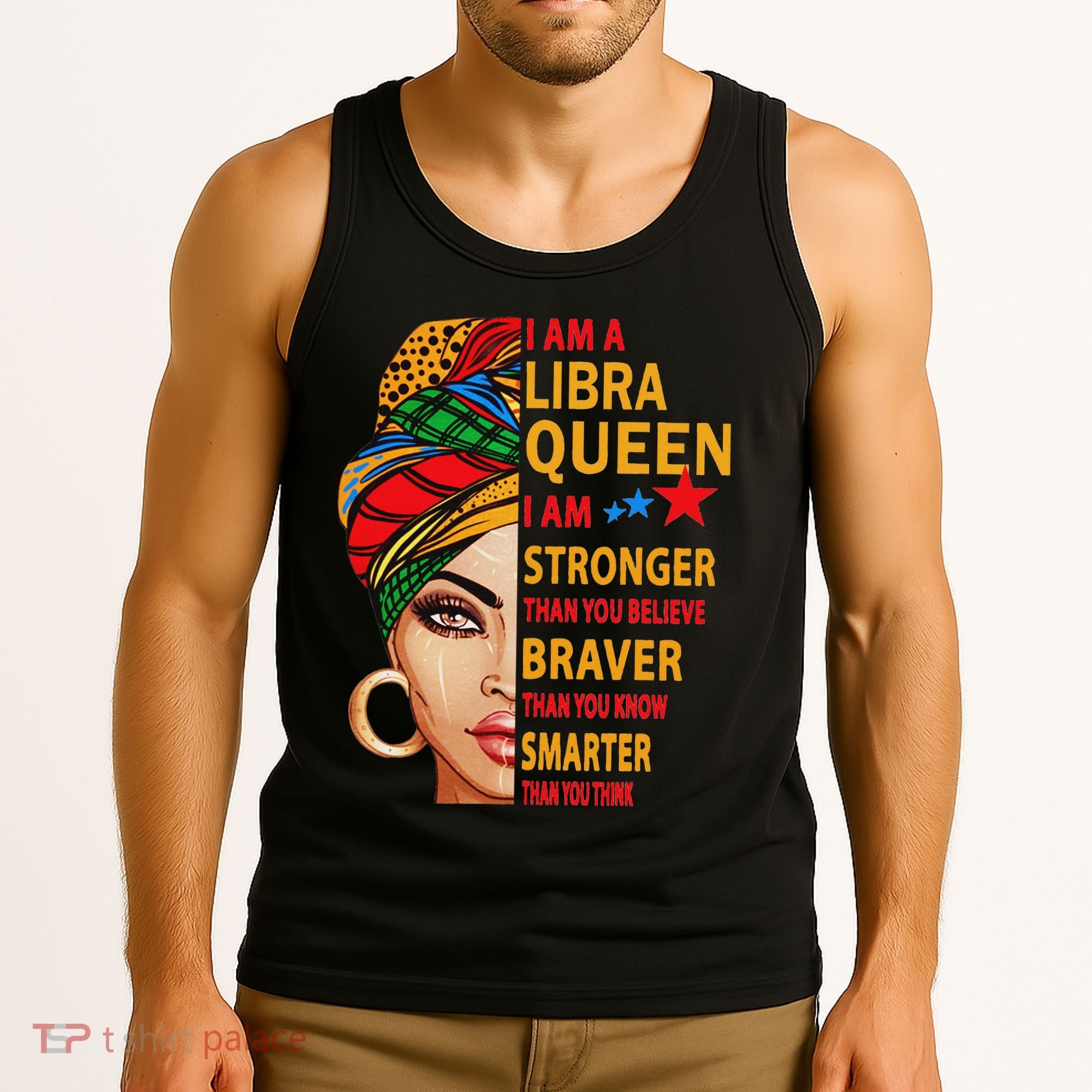Libra Queen I Am Stronger Birthday Gift For Libra Zodiac Tank Top