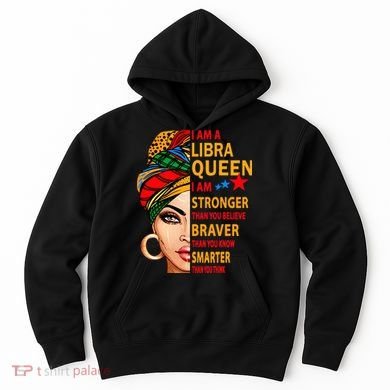 Libra queen I am stronger birthday gift for Libra zodiac Hoodie