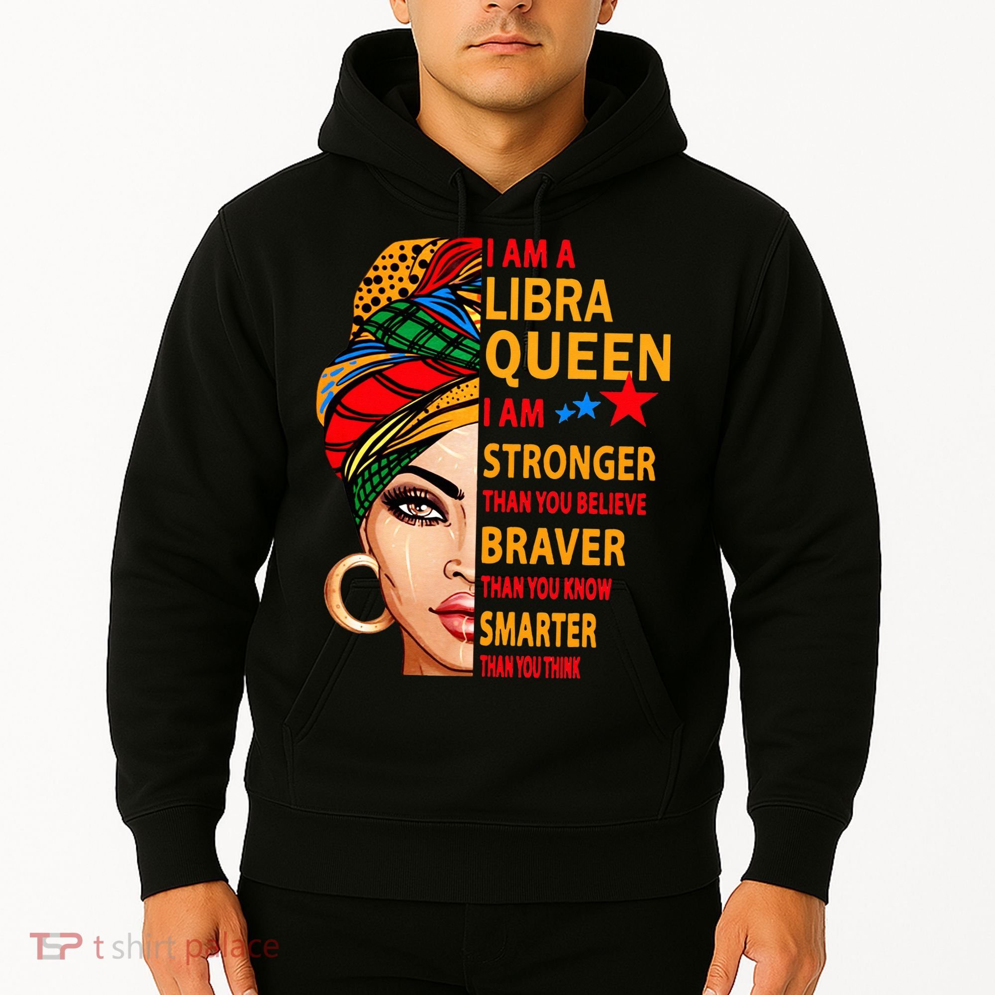 Libra queen I am stronger birthday gift for Libra zodiac Hoodie
