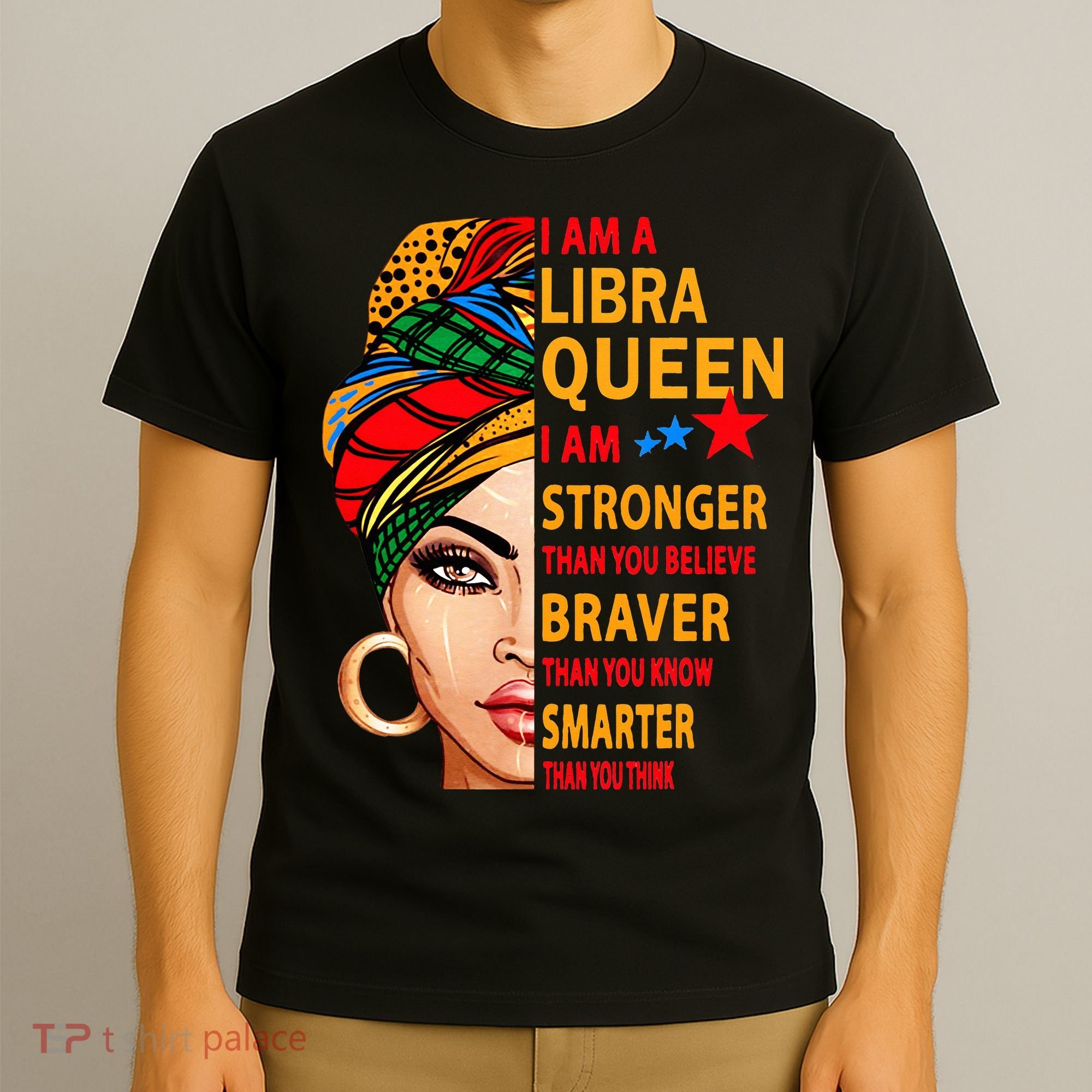 Libra queen I am stronger birthday gift for Libra zodiac T-Shirt