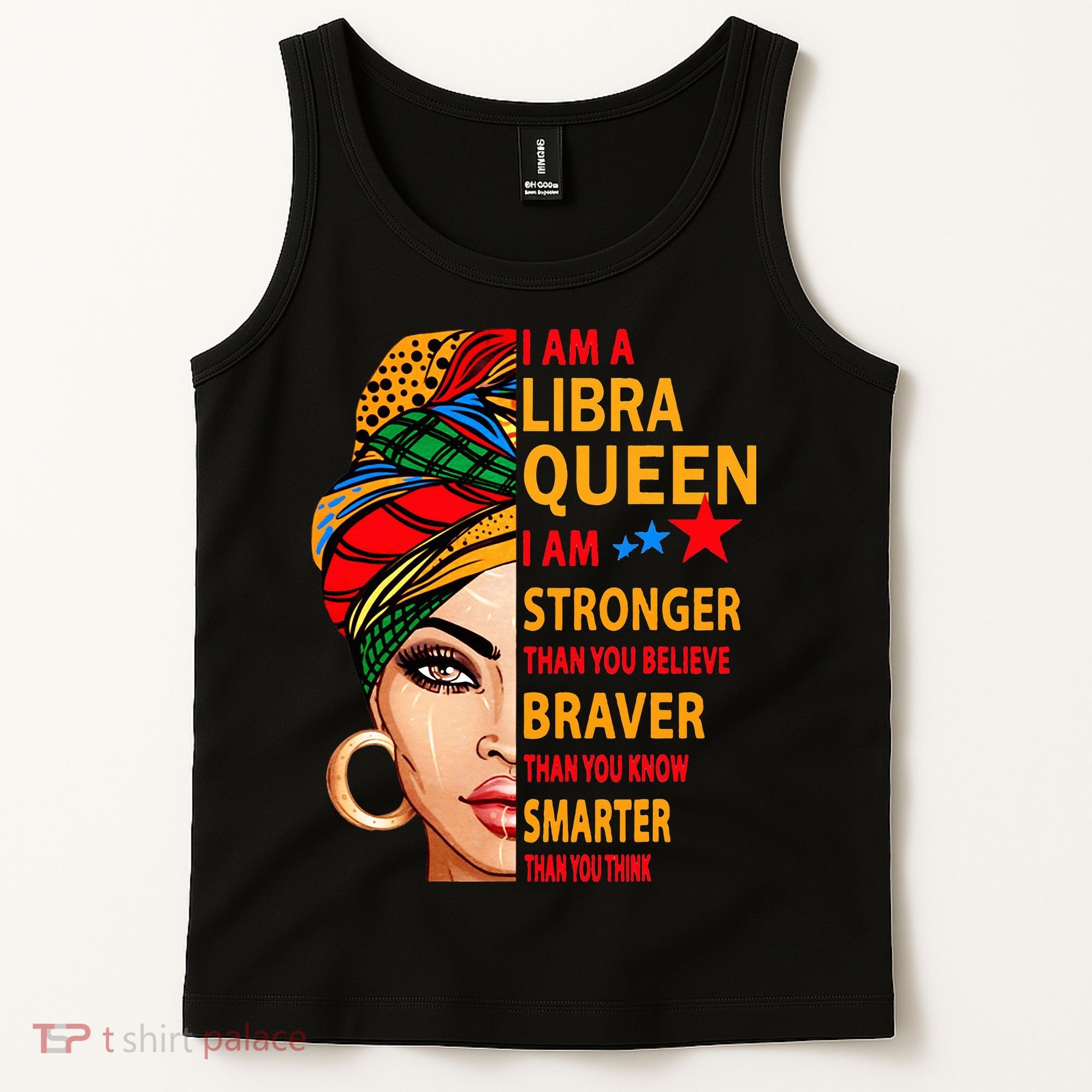 Libra queen I am stronger birthday gift for Libra zodiac Tank Top