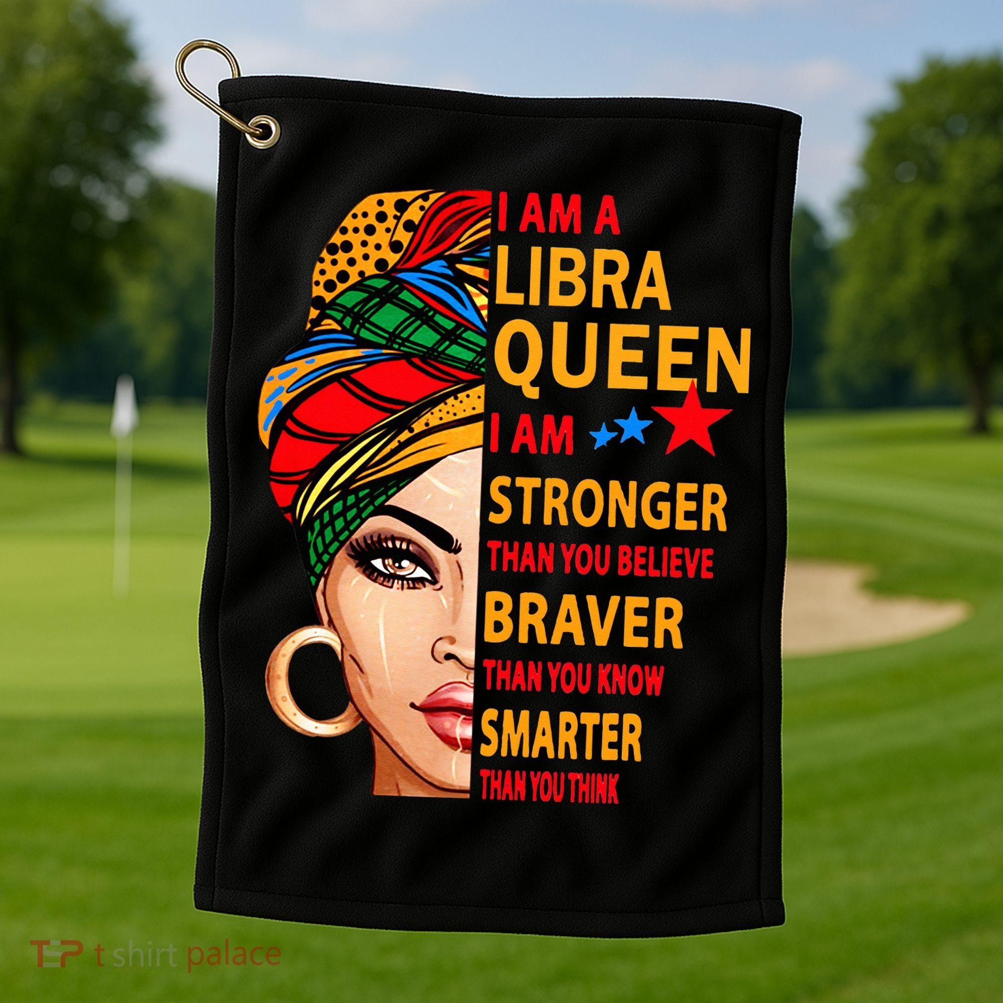 Libra queen I am stronger birthday gift for Libra zodiac Golf Towel