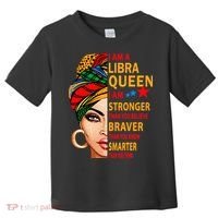 Libra queen I am stronger birthday gift for Libra zodiac Toddler T-Shirt thumb 0
