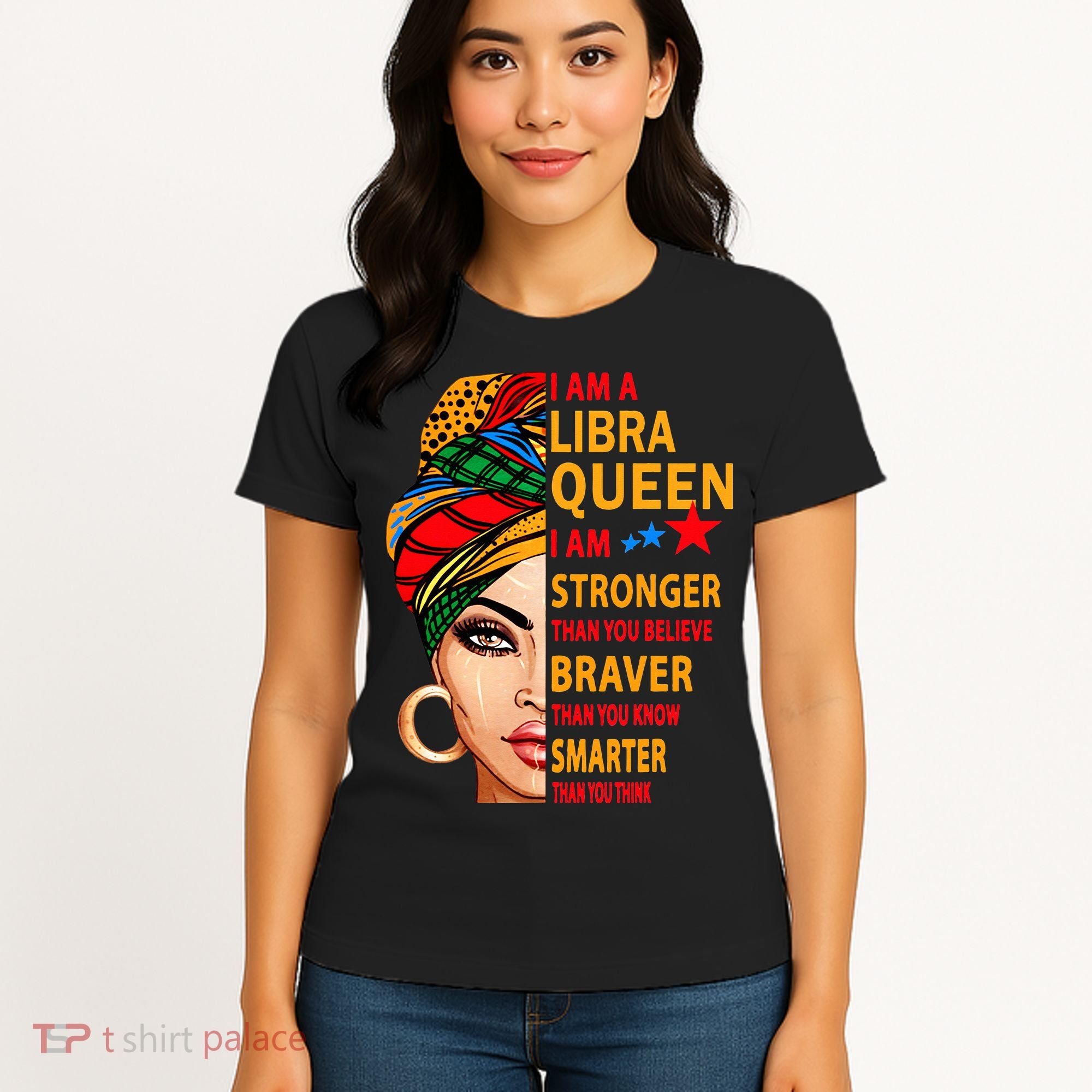 Libra queen I am stronger birthday gift for Libra zodiac Women's T-Shirt