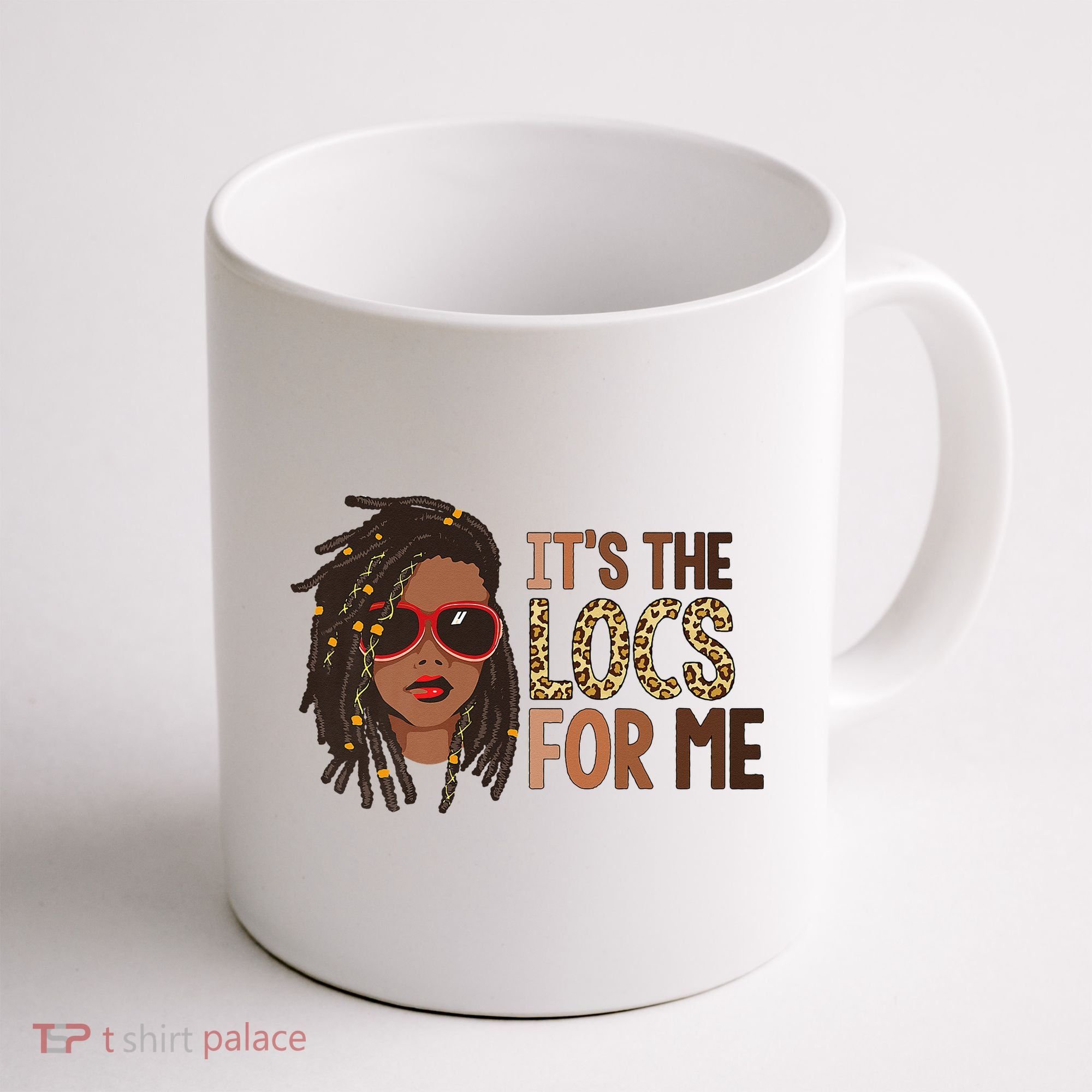 Locs Queen It Is The Locs For Black Woman Juneteenth Coffee Mug