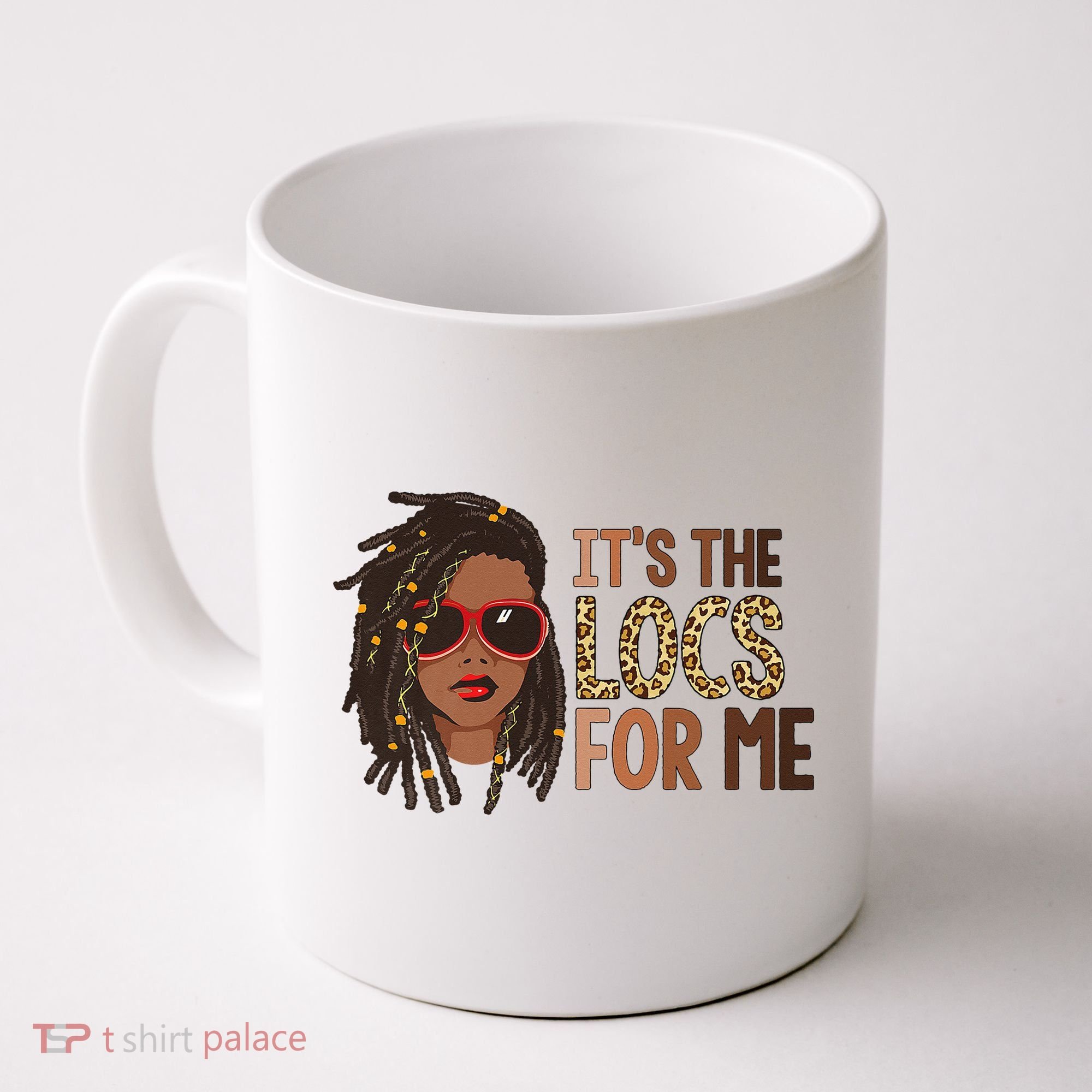 Locs Queen It Is The Locs For Black Woman Juneteenth Coffee Mug