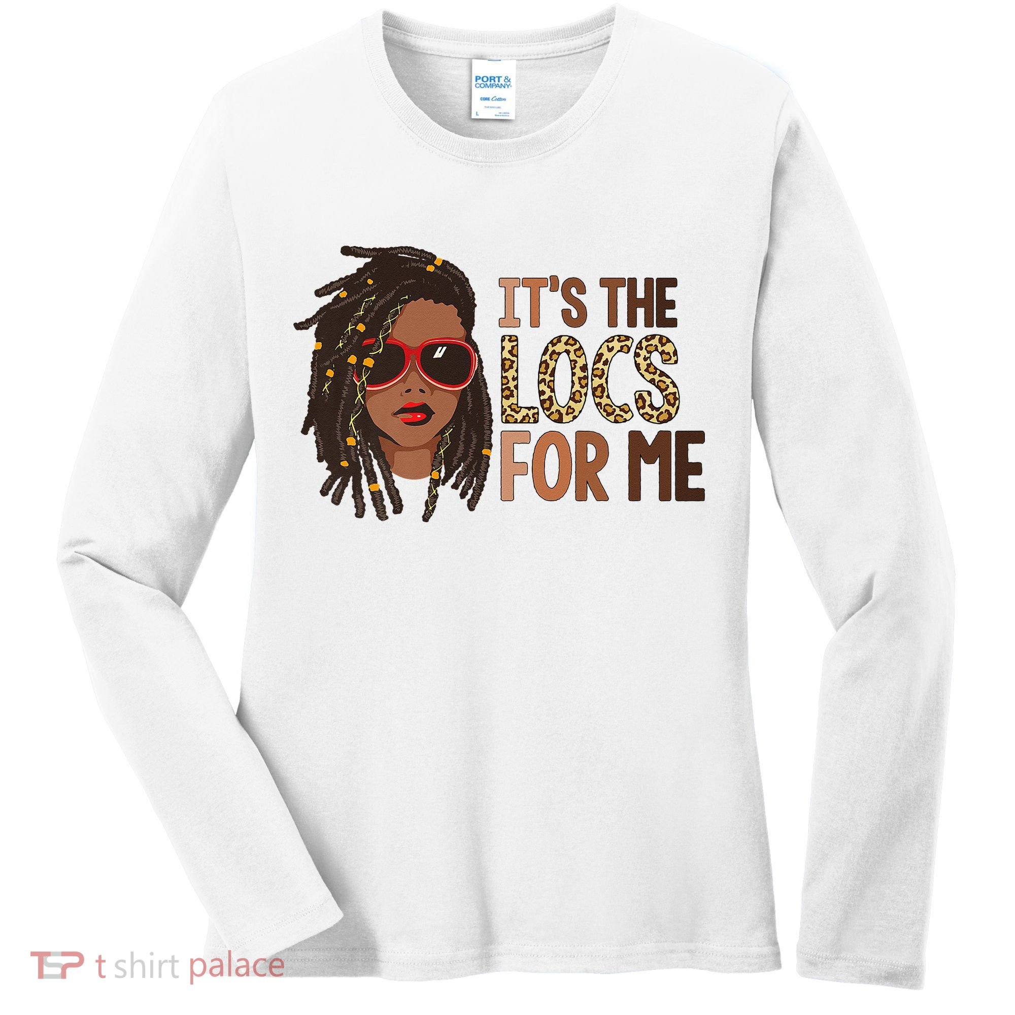 Locs Queen It Is The Locs For Black Woman Juneteenth Women's Long Sleeve Shirt