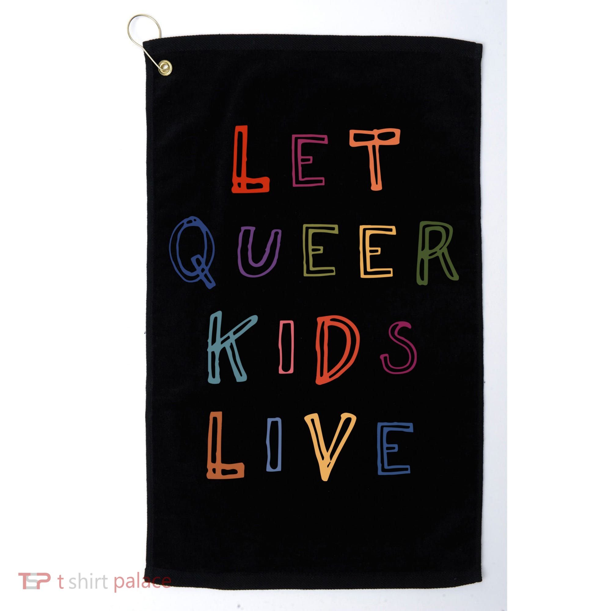 Let Queer K.I.D.S Live Protect Non Binary Golf Towel