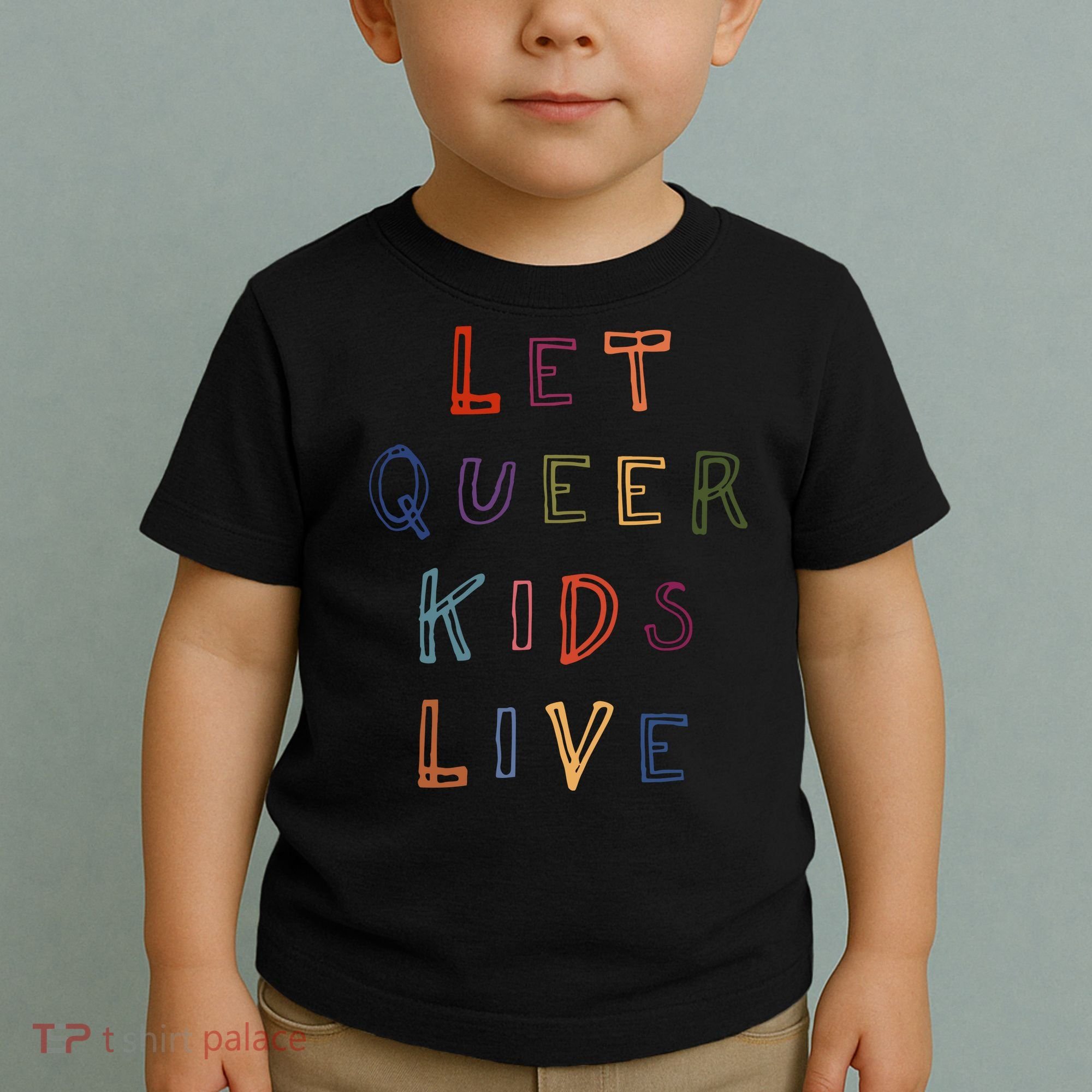 Let Queer K.I.D.S Live Protect Non Binary Toddler T-Shirt